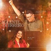 Aguente, Guerreiro (part. Anderson Freire)