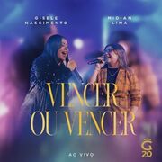 Vencer ou Vencer (part. Gisele Nascimento)