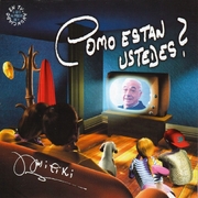 ¿Cómo están ustedes?