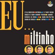 Eu... Miltinho