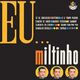 Eu... Miltinho