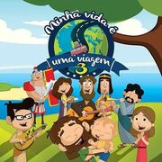 Minha Vida É Uma Viagem Vol. 3