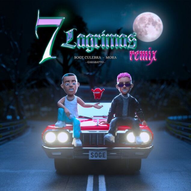 7 Lágrimas (remix) (ft Soge Culebra y GARABATTO)