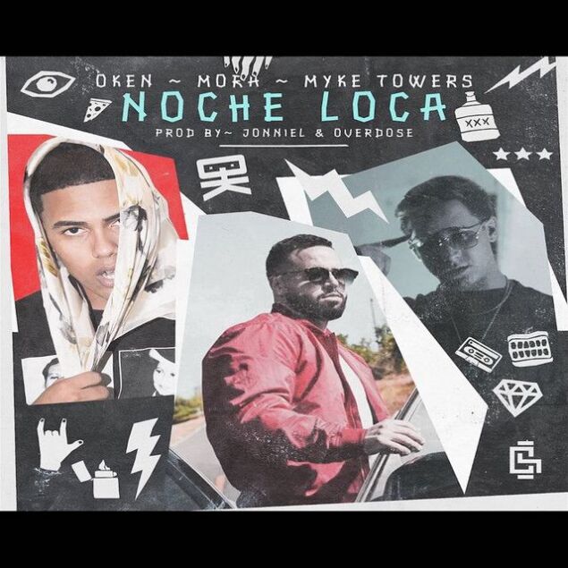 Noche Loca (ft Oken y Myke Towers)