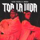 Toa la Vida (ft Nicki Nicole)
