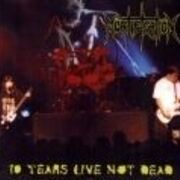 10 Year Live Not Dead