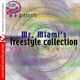 Mr. Miami's Freestyle Collection Vol.4