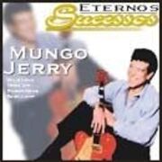 Eternos Sucessos: Mungo Jerry