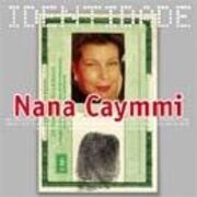 Série Identidade: Nana Caymmi