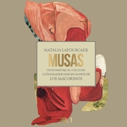 Musas: Un Homenaje al Folclore Latinoamericano en Manos de Los Macorinos, Vol. 1