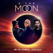 2 The Moon (feat. Pitbull, Afrojack & DJ Buddha)