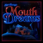 Mouth Dreams