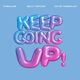 Keep Going Up (ft Timbaland & Justin Timberlake)