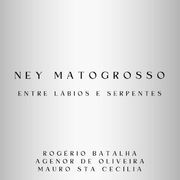 Entre Lábios e Serpentes (part. Rogério Batalha)