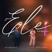 Que Ele Cresça (part. Nathanael Brito)