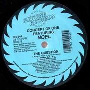 Concept Of One Featuring Noel ‎– The Question