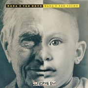 Nada É Tão Novo, Nada É Tão Velho