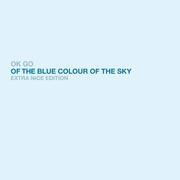 Of the Blue Colour of the Sky (Extra Nice Edition) 