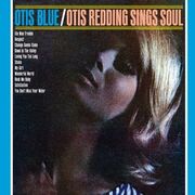 Otis Blue/Otis Redding Sings Soul