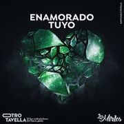 Enamorado tuyo (Versión 2023) (part. Los Mirlos)