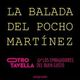 La Balada del Pocho Martínez