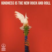 Kindness Is The New Rock And Roll