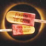 Planeta de Cores (Ascolta Il Tuo Cuore) (part. Forrozão Tropykália e Mara Pavanelly)