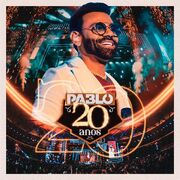 Pablo 20 ANOS, Pt.2 (Ao Vivo)