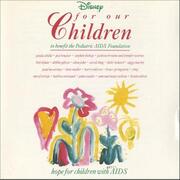 Every Child Deserves A Lifetime: Songs From The For Our Children Series