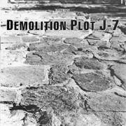 Demolition Plot J-7