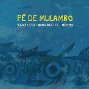 Segura Essa Munganga aí, Menino!