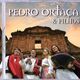 Pedro Ortaça e Filhos