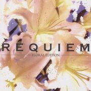 Requiem -Floral Edition-