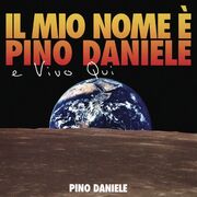 Il Mio Nome è Pino Daniele e Vivo Qui