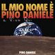 Il Mio Nome è Pino Daniele e Vivo Qui