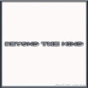 beyond the mind