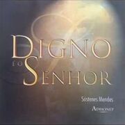 Digno É o Senhor