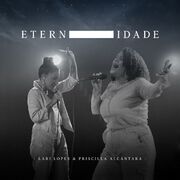 Eternidade (part. Lari Lopes)