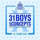 PRODUCE X 101 - 31 Boys 5 Concepts