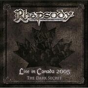 Live In Canada 2005: The Dark Secret