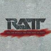 Tell The World: The Very Best Of Ratt