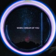 When I Dream Of You