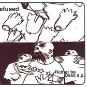Rather Be Dead E.P.