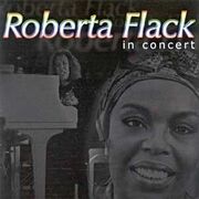 Roberta Flack - In Concert