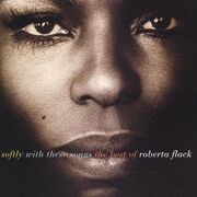 Softly With These Songs - The Best Of Roberta Flack