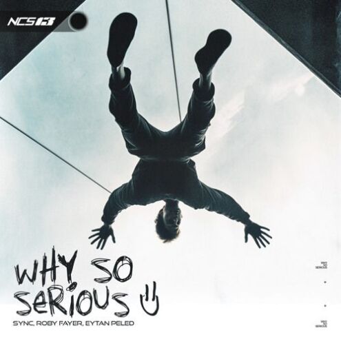 Why So Serious (ft Sync & Eytan Peled)