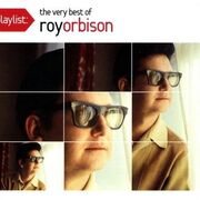 Playlist: The Very Best Of Roy Orbison