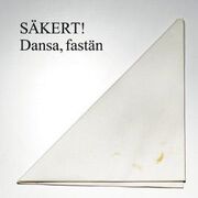 Dansa, Fastän