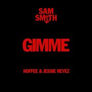 Gimme (feat. Koffee & Jessie Reyez)