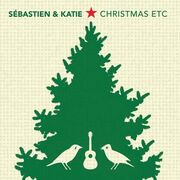 Sébastien & Katie - Christmas Etc